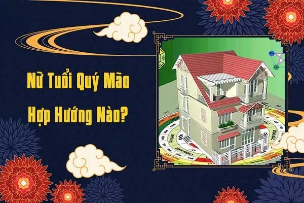 Nữ mạng Quý Mão 1963 hợp hướng nào để vượng khí tài lộc?