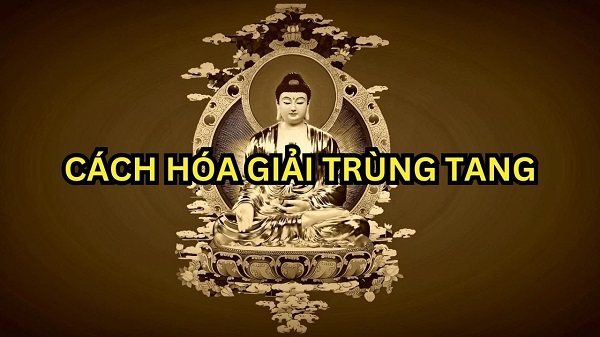 Cách hóa giải trùng tang